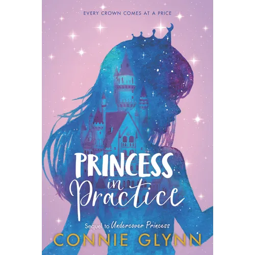 The Rosewood Chronicles #2: Princess in Practice - Paperback