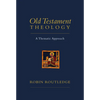 Old Testament Theology: A Thematic Approach - Paperback