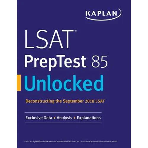 LSAT PrepTest 85 Unlocked: Exclusive Data + Analysis + Explanations - Paperback