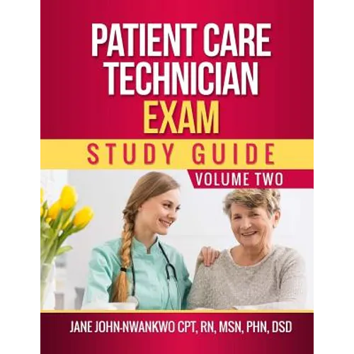 Patient Care Technician Exam Study Guide: Volume Two - Paperback