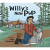 Willy's New Pup: A Story from Labrador: English Edition - Hardcover