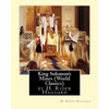 King Solomon's Mines (Penguin Classics), by H. Rider Haggard - Paperback
