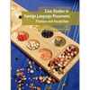 Case studies in foreign language placement: Practices and possibilities - Paperback