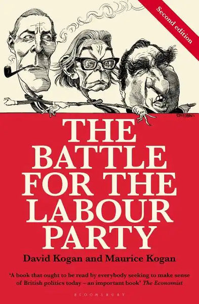 The Battle for the Labour Party: Second Edition - Paperback