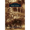 Arcadia - Hardcover