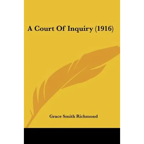 A Court Of Inquiry (1916) - Paperback