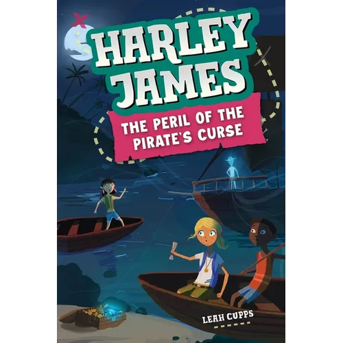 Harley James and the Peril of the Pirate's Curse - Paperback