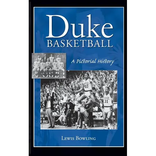 Duke Basketball: A Pictorial History - Hardcover