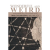 Wonderful and Weird: Thumbnail Sketches from a Career in Psychiatric Nursing - Paperback