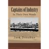 Captains of Industry: In Their Own Words - Paperback