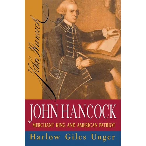 John Hancock: Merchant King and American Patriot - Paperback