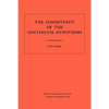 Consistency of the Continuum Hypothesis - Paperback