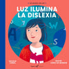 Luz Ilumina La Dislexia - Hardcover