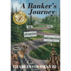 A Banker's Journey - Hardcover