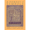 A Forest of Symbols: The Traditional Mass and Its Meaning - Hardcover