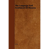 The Language and Sentiment of Flowers - Paperback