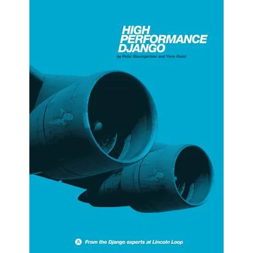 High Performance Django - Paperback