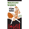 Militant Women of a Fragile Nation - Hardcover