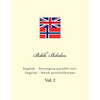 Bible. Bibelen: English - Norwegian Parallel Text. Engelsk - Norsk Parallellkorpus - Paperback