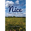 50 Years of Nice: Marriage Stories - Paperback