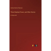 Three Elephant Power, and Other Stories: in large print - Hardcover