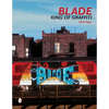Blade: King of Graffiti - Hardcover