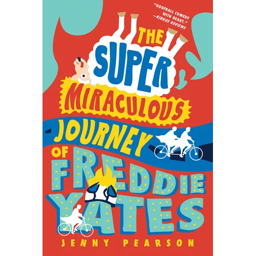 The Super Miraculous Journey of Freddie Yates - Paperback