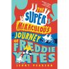 The Super Miraculous Journey of Freddie Yates - Paperback
