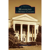 Mansions of Morris County - Hardcover