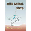 Wild Animal Ways - Paperback