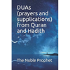 DUAs (prayers and supplications) from Quran and Hadith: كتاب الدعوات - Paperback