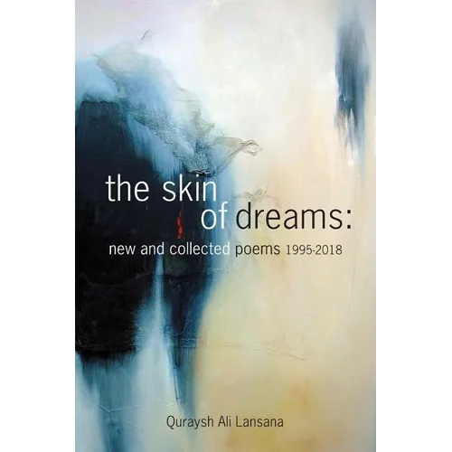 The Skin of Dreams: New and Collected Poems 1995-2018 - Paperback