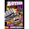 Action Presidents #3: Theodore Roosevelt!: A Graphic Novel Biography - Hardcover