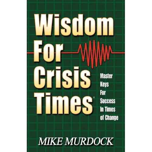 Wisdom For Crisis Times - Paperback