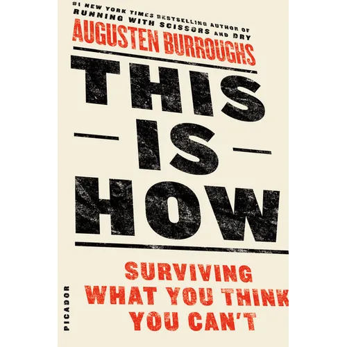 This Is How: Surviving What You Think You Can't - Paperback