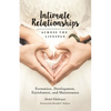 Intimate Relationships Across the Lifespan: Formation, Development, Enrichment, and Maintenance - Hardcover