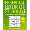 The Essential Book of Su Doku, Volume 3: Advanced: The World's Most Popular Puzzle Game - Paperback