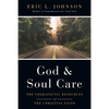 God and Soul Care: The Therapeutic Resources of the Christian Faith - Hardcover