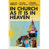 In Church as It Is in Heaven: Cultivating a Multiethnic Kingdom Culture - Hardcover