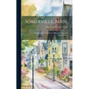 Somerville, Mass.; the Beautiful City of Seven Hills, Its History and Opportunities - Hardcover