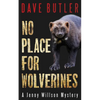 No Place for Wolverines: A Jenny Willson Mystery - Paperback