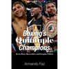 Boxing's Quintuple Champions: De La Hoya, Mayweather, and Pacquiao Edition - Paperback