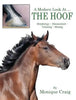 A Modern Look At ... THE HOOF: Morphology Measurement Trimming Shoeing - Hardcover