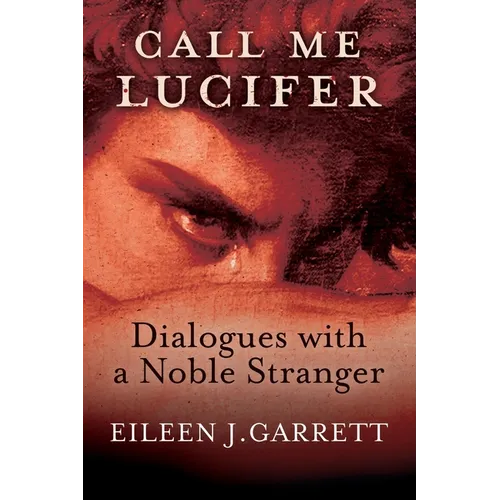 Call me Lucifer: Dialogues with a Noble Stranger - Paperback
