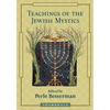 Teachings of the Jewish Mystics - Paperback