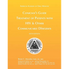 Clinician's Guide: Treatment of Patients with HIV & Other Communicable Diseases - Paperback