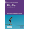 Risky Play: An Ethical Challenge - Hardcover