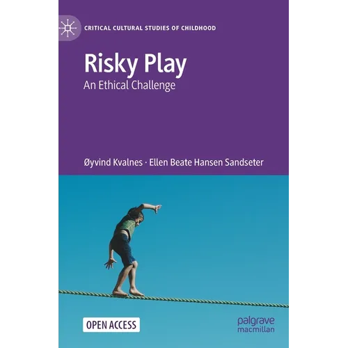 Risky Play: An Ethical Challenge - Hardcover