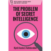 The Problem of Secret Intelligence - Paperback