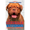 Suburban Watchdogs: Karma is a... Female Dog - Paperback